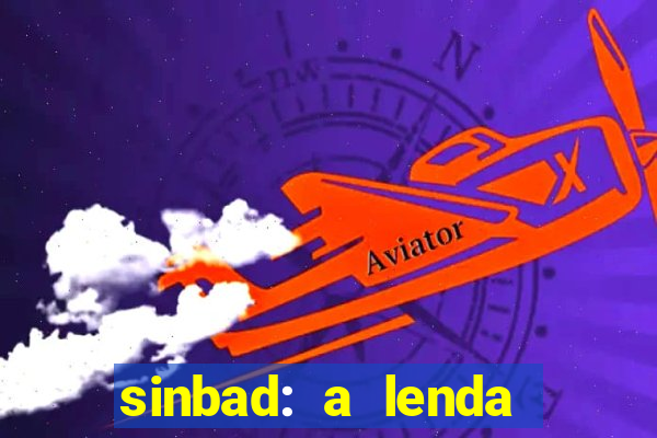 sinbad: a lenda dos sete mares dublado filme completo dublado download